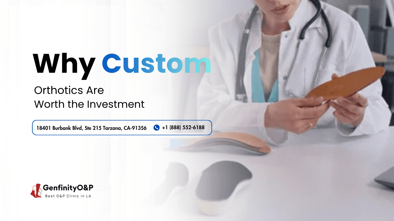 Why Custom Orthotics Are Worth the Investment