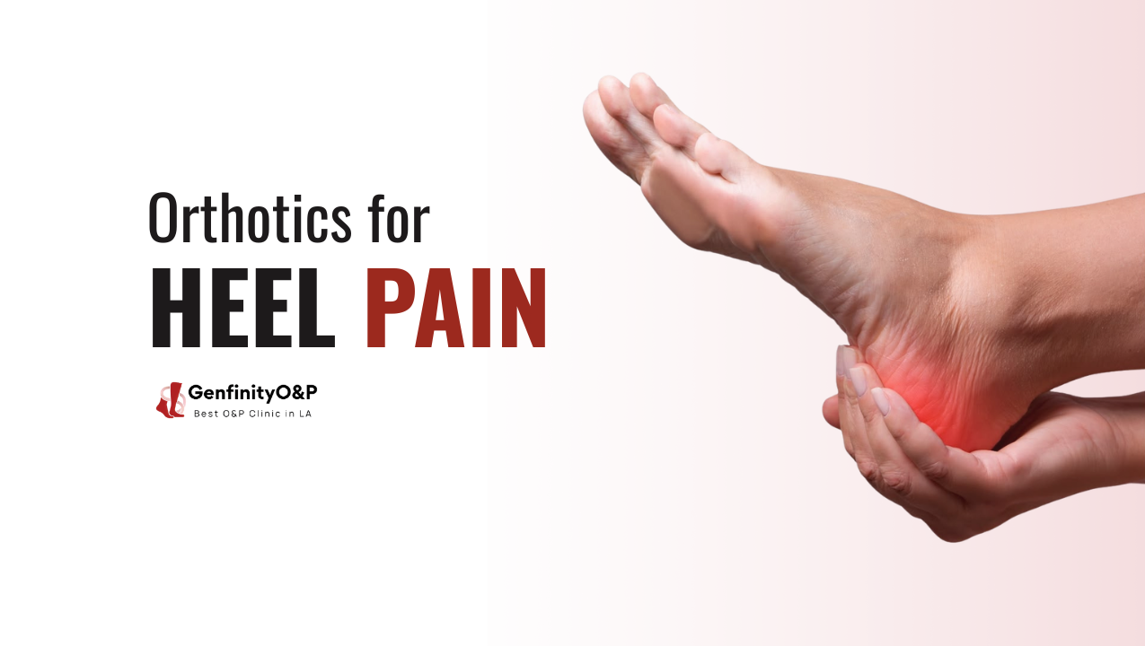 Orthotics for Heel Pain